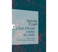 L'Etat d'Israël contre les Juifs: Après Gaza