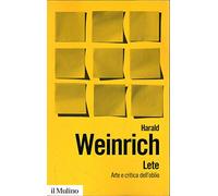 Lete. Arte e critica dell'oblio (Biblioteca paperbacks)