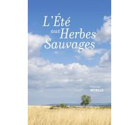 L'été aux herbes sauvages: ( A la fois saga familiale, roman du terroir et histoire d'amour profond en Aveyron) tome2 (Le clocher des oiseaux)