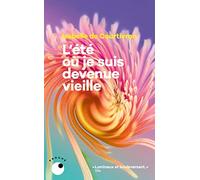 L'été où je suis devenue vieille