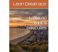 L'été où tout a basculés