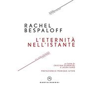 L'eternità nell'istante. Gli anni francesi (1932-1942). Opere (Vol. 1) (I timoni)