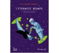 Léternité Béante. Et Si Einstein Revenait ? (ebook)