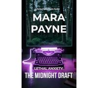 Lethal Anxiety: The Midnight Draft (The Perfect Spiral Psych Thriller)