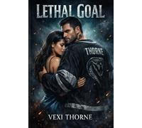 Lethal Goal: A Dark Hockey Secret Baby Romance: 3 (THE CHICAGO VIPERS)