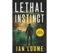 Lethal Instinct (Rogue Warrior Thrillers)