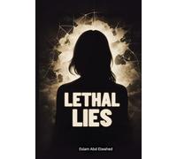 Lethal Lies: 100 True Stories of Crimes Driven by Deceit (Crime & Mystery)