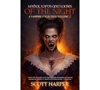 Lethal Lords and Ladies of the Night: A Vampire Collection (Scott Harper's Vampire Stories)