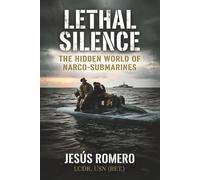 Lethal Silence: The Hidden World of Narco-Submarines