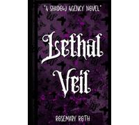 Lethal Veil (A Shadow Agency Novel)
