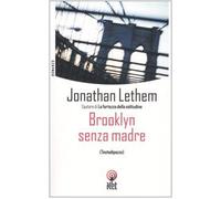 Lethem Jonathan - Brooklyn Senza Madre (Testadipazzo)