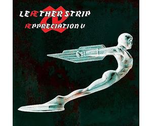 Leæther Strip - Appreciation V