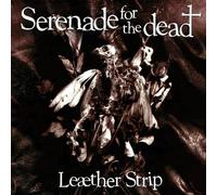 Leæther Strip - Serenade For The Dead [Vinilo]