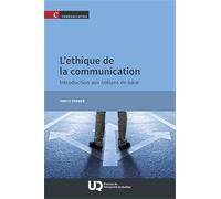 L'éthique de la communication: Introduction aux notions de base