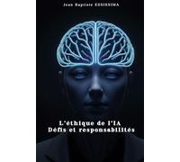 L'éthique de l'IA : Défis et responsabilités