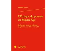 L'éthique du pouvoir au Moyen Age: L'office dans la culture politique (Angleterre, vers 1150-vers 1330) (Bibliotheque D'histoire Medievale, 3)