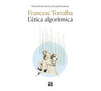 L'ètica algorítmica: Premi Assaig Bones Lletres 2022: 479 (Llibres a l'Abast)