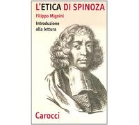 L'etica di Spinoza: Intruduzione alla lettura. (Quality paperbacks)