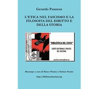 L'etica nel fascismo e la filosofia del diritto e della storia