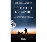 L'étincelle du désert: Immersion en solitaire dans le Great Victoria et le Gibson