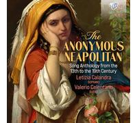 Letizia Calandra|Valerio Celentano - The Anonymous Neapolitan Song Anthology from the 13th to the 19th Century
