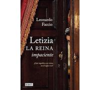 Letizia. La Reina Impaciente