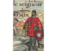 Létoile Aux Seize Rayons (1) : Le Seigneur Des Baux (ebook)