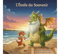 L'étoile du souvenir (Flamme le petit dragon)