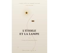 L'Étoile et la Lampe: L'Étoile dans les Sombres Sentiers, Livre II - Grand roman africain : l'amour, les racines et le passage à l'âge d'homme