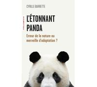L'étonnant panda: Erreur de la nature ou merveille d'adaptation ?