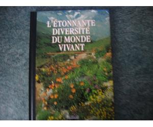 l'étonnante diversité du monde vivant