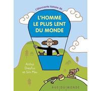 L'histoire étonnante de l'homme le plus lent du monde