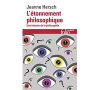 L'étonnement philosophique: Une histoire de la philosophie: A32784 (Folio Essais)