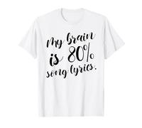 Letra de Canciones de My Brain Is 80% (Declaración Musical) Camiseta