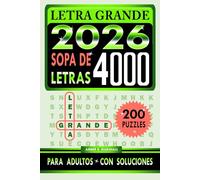 Letra Grande 4000 Sopa De Letras: 200 Rompecabezas Para Adultos Con Soluciones Completas