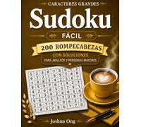 Letra Grande Sudoku Libro de Juegos : Fácil: 200 Sudokus Fáciles en Letra Grande para Adultos y Personas Mayores | Juegos Mentales Relajantes para el ... Libro de Juegos : Fácil, Medio y Difícil)