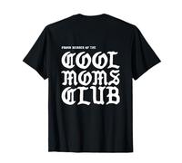 Letra Negra gótica con Estampado en la Parte Trasera de The Very Cool Moms Club Camiseta