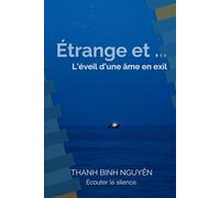 L'étrange et ... L'éveil d'une âme en exil