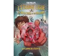 Létrange Ligue Des Détectives Et Des Voleurs - Tome 1 : La Flamme De L