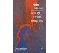 Letrange Tumulte De Nos Vies