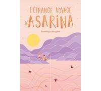 L'étrange voyage d'Asarina