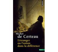 L'Etranger ou l'union dans la différence (Points Essais)