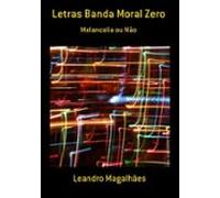 Letras Banda Moral Zero (ebook)