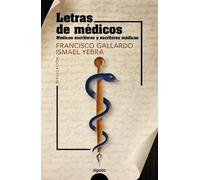 Letras de médicos: Médicos escritores y escritores médicos (ALGAIDA LITERARIA - NÚMEROS 1)