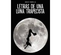 Letras De Una Luna Trapecista