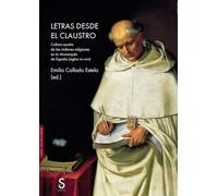 Letras desde el claustro: Cultura escrita de las órdenes religiosas en la Monarquía de España (siglos xvi-xviii) (Sílex Universidad Historia Magnum)