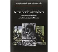Letras Desde La Trinchera: Testimonios literarios de la Primera Guerra Mundial: 222 (Oberta)
