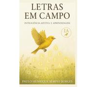 Letras em Campo: Inteligência Afetiva e Aprendizagem