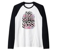 Letras florales I'm the Big Sister Which Makes Me the Boss Camiseta Manga Raglan