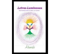 Letras Luminosas: Una travesía entre el alma y el cosmos